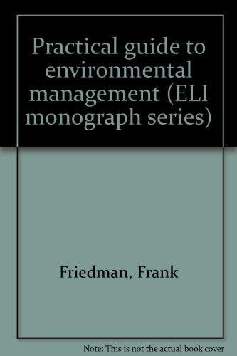 Practical guide to environmental management (ELI monograph series)