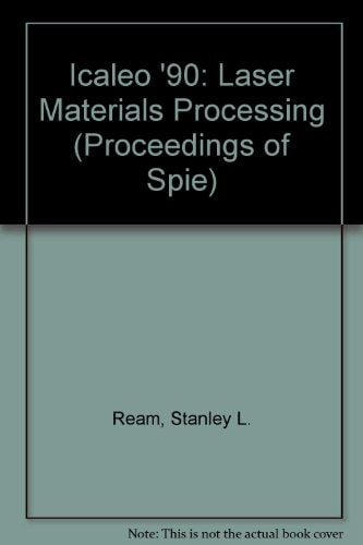International Congress on Applications of Lasers and Electro-optics ICALEO '90 : Laser Materials Processing : 4-9 November 1990, Hynes Convention Center, Boston, Massachusetts