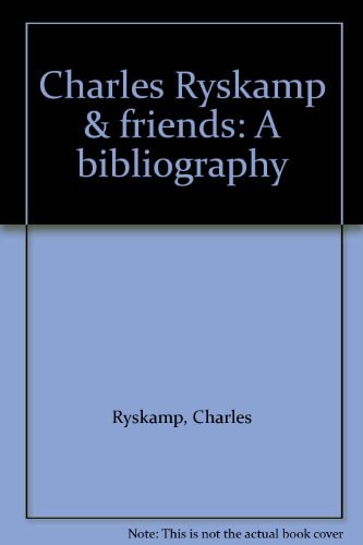 Charles Ryskamp & Friends A Bibliography