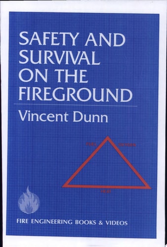 Safety and Survival on the Fireground