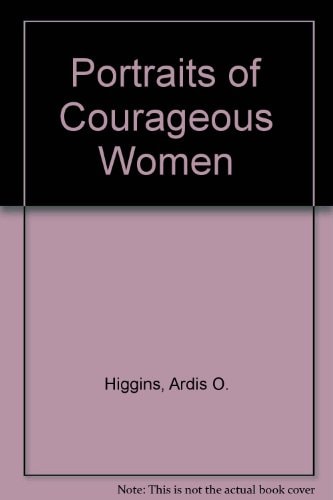 Portraits of Courageous Women