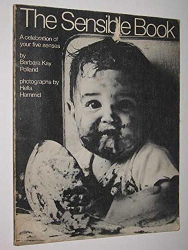 The sensible book;: The celebration of your 5 senses
