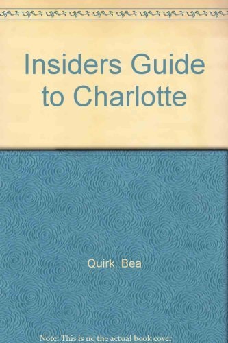 Insiders' Guide to Charlotte, North Carolina