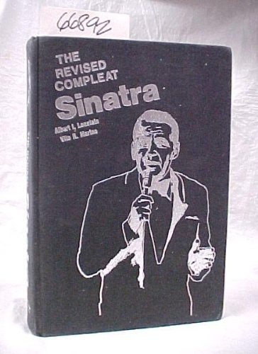 The Revised Compleat Sinatra Discography, Filmography, Television Appearances, Motion Picture Appearances, Radio Appearances, Concert Appearances, Stage Appearances