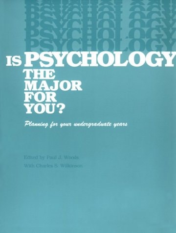 Is Psychology the Major for You? Planning for Your Undergraduate Years