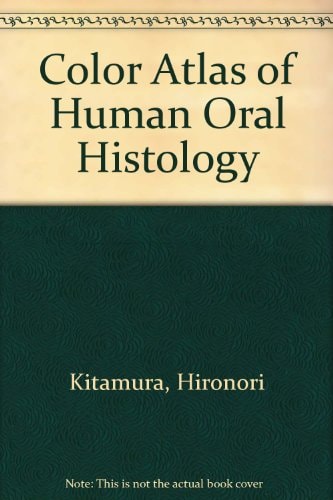 Color Atlas of Human Oral Histologyoral Histology