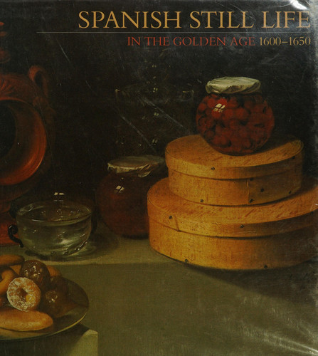 Spanish still life in the golden age, 1600-1650