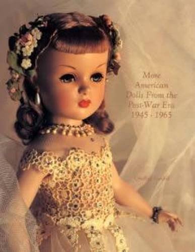More American Dolls from the Post-War Era, 1945-1965
