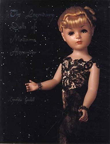 The Legendary Dolls of Madame Alexander, 1945-1965