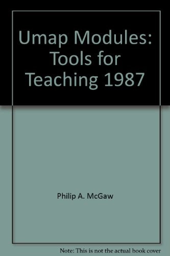 UMAP Modules Tools for Teaching 1987