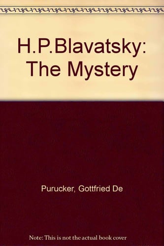 H. P. Blavatsky : the mystery