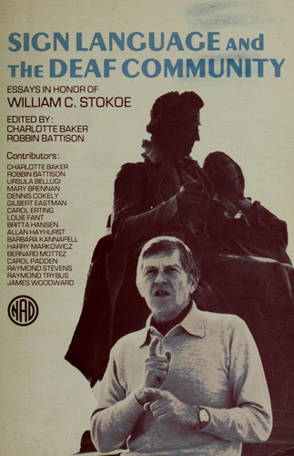 Sign Language and the Deaf Community Essays in Honor of William C. Stokoe