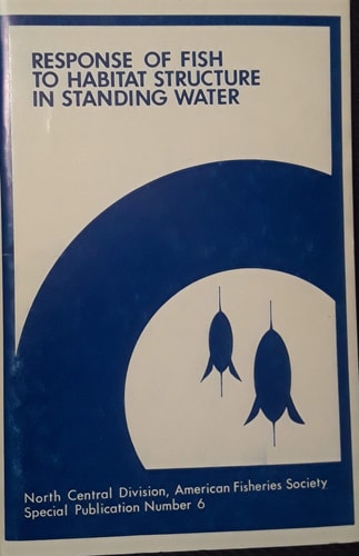 Response of Fish to Habitat Structure in Standing Water