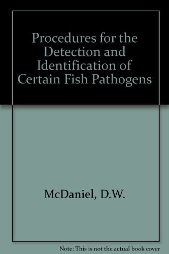 Procedures for the Detection and Identification of Certain Fish Pathogens
