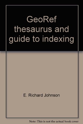 GeoRef Thesaurus and Guide to Indexing