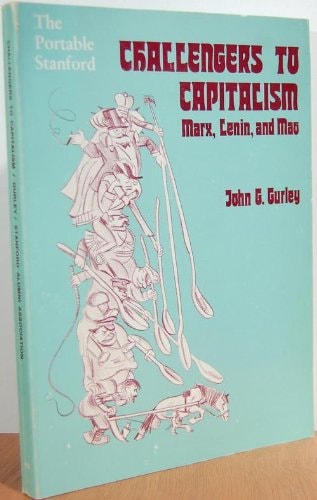 Challengers to Capitalism Marx, Lenin, and Mao