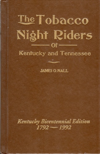 The Tobacco Night Riders of Kentucky and Tennessee, 1905-1909