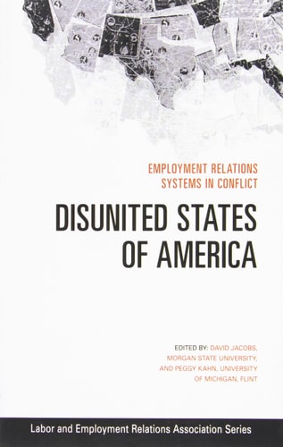The Disunited States of America Employment Relations Systems in Conflict