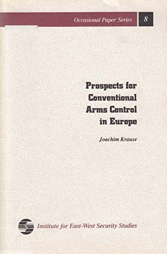 Prospects for conventional arms control in Europe (Occasional paper series)