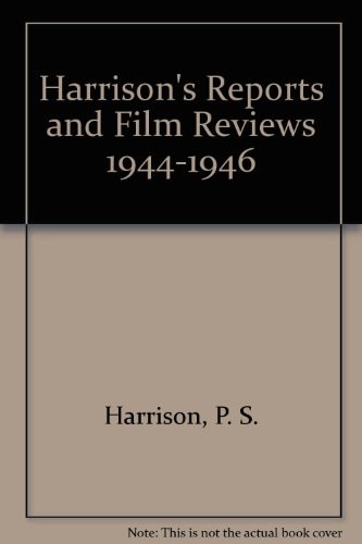 Harrison's Reports and Film Reviews, 1944-1946
