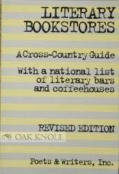 Literary Bookstores A Cross-country Guide : with a National List of Literary Bars and Coffeehouses