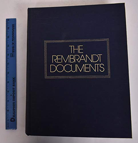Rembrandt Documents, Including His Literary Remains. Ed and Rev by Marjon Van Der Meulen