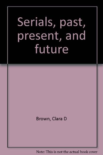 Serials, past, present, and future