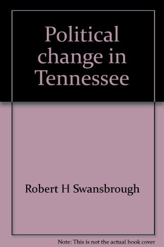 Political change in Tennessee (Studies in Tennessee politics)