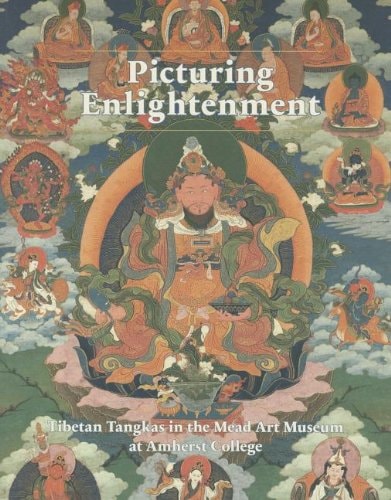 Picturing Enlightenment Tibetan Tangkas in the Mead Art Museum at Amherst College