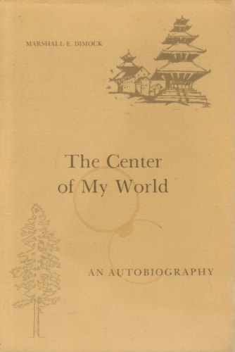 The Center of My World An Autobiography