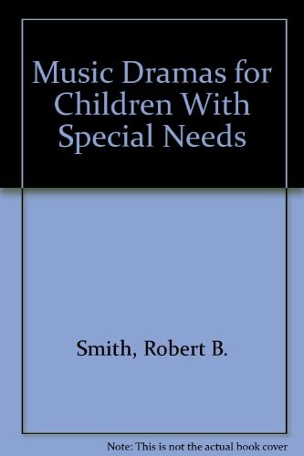 Music Dramas For Children with Special Needs