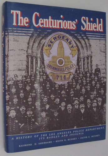 The Centurions Shield Badges of the LAPD