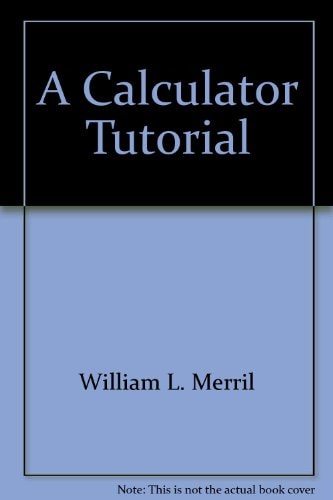 A Calculator Tutorial Acquiring Skill with Classroom Calculators