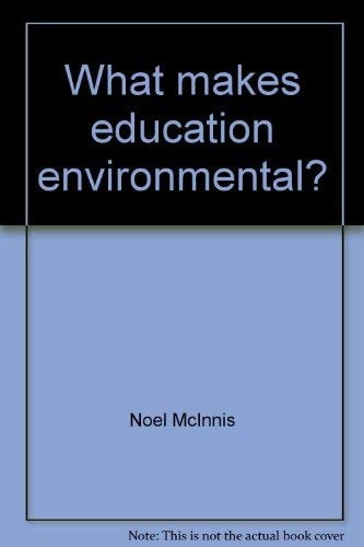 What makes education environmental?
