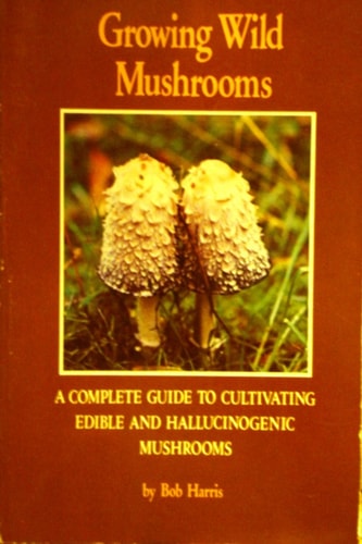 Growing Wild Mushrooms