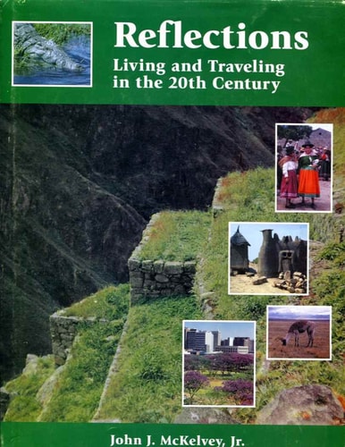 Reflections Living and Traveling in the 20th Century