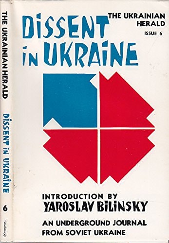 Dissent in Ukraine An Underground Journal from Soviet Ukraine