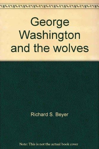 George Washington and the Wolves