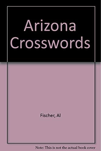 Arizona Crosswords A Collection of Arizona Crossword Puzzles