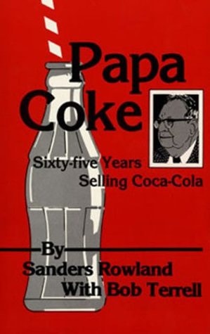Papa Coke Sixty-five Years Selling Coca-Cola