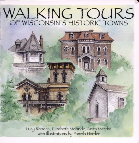 Walking Tours of Wisconsin's Historic Towns