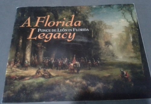 A Florida Legacy Ponce de León in Florida