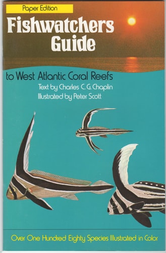 Fishwatchers Guide to West Atlantic Coral Reefs: With Coral Identification Plate