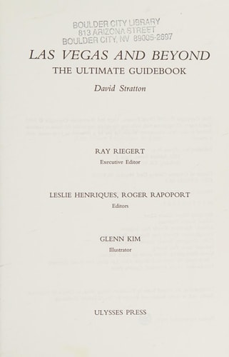 Las Vegas and Beyond The Ultimate Guidebook