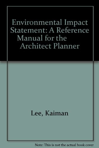 Environmental Impact Statement A Reference Manual for the Architect Planner