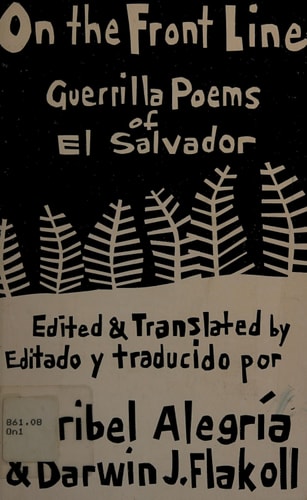 On The Front Line: Guerilla Poems of El Salvador