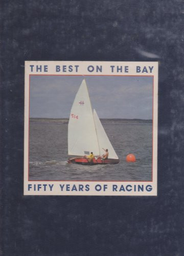 The Best on the Bay Fifty Years of Racing
