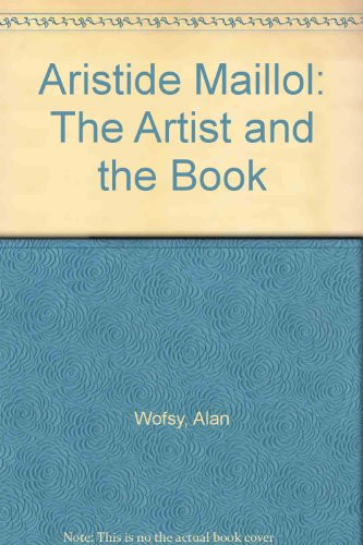 Aristide Maillol: The Artist and the Book