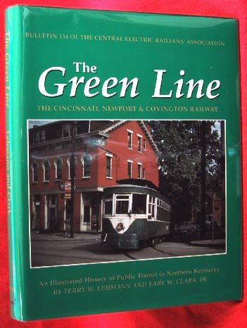 The Green Line The Cincinnati, Newport & Covington Railway