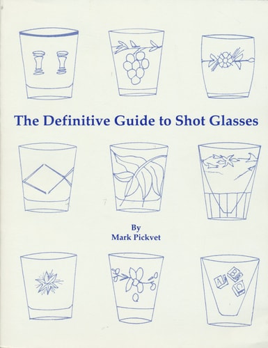 The Definitive Guide to Shot Glasses